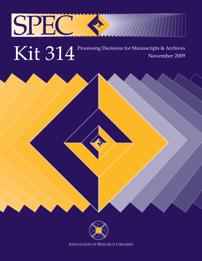 SPEC Kit 314: Processing Decisions for Manuscripts & Archives (November 2009) page