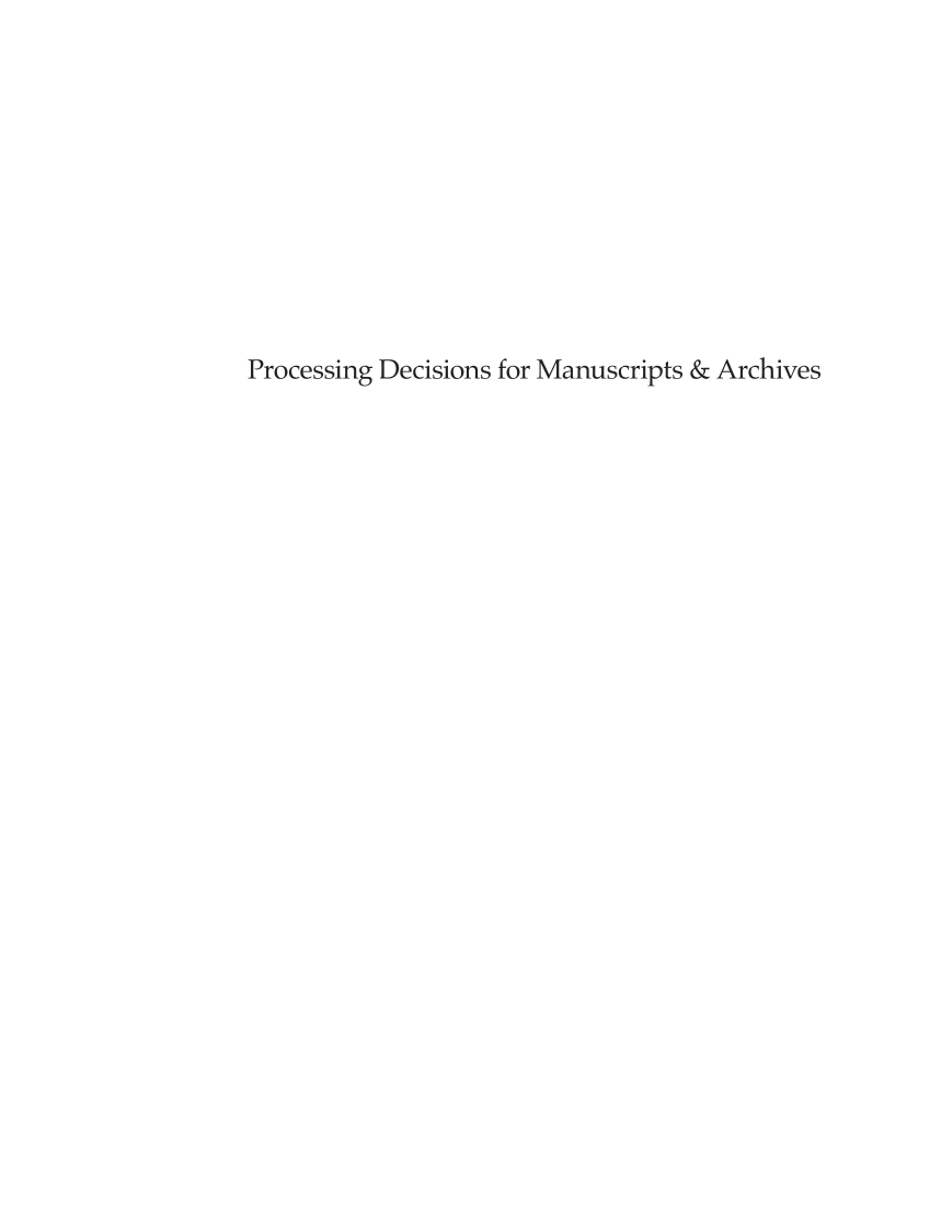 SPEC Kit 314: Processing Decisions for Manuscripts & Archives (November 2009) page 3