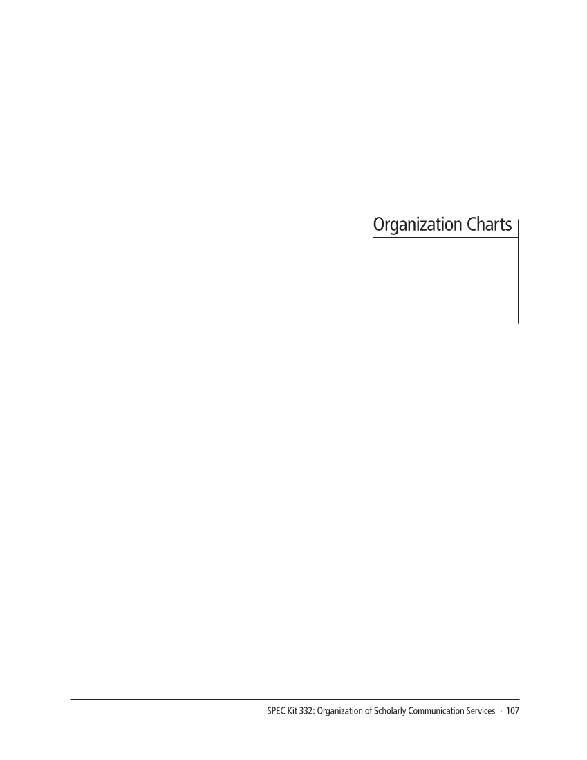 SPEC Kit 332: Organization of Scholarly Communication Services (November 2012) page 107