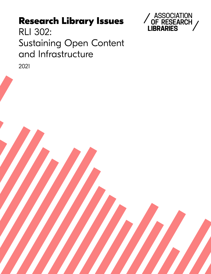 Research Library Issues, no. 302 (2021): Sustaining Open Content and Infrastructure page 1