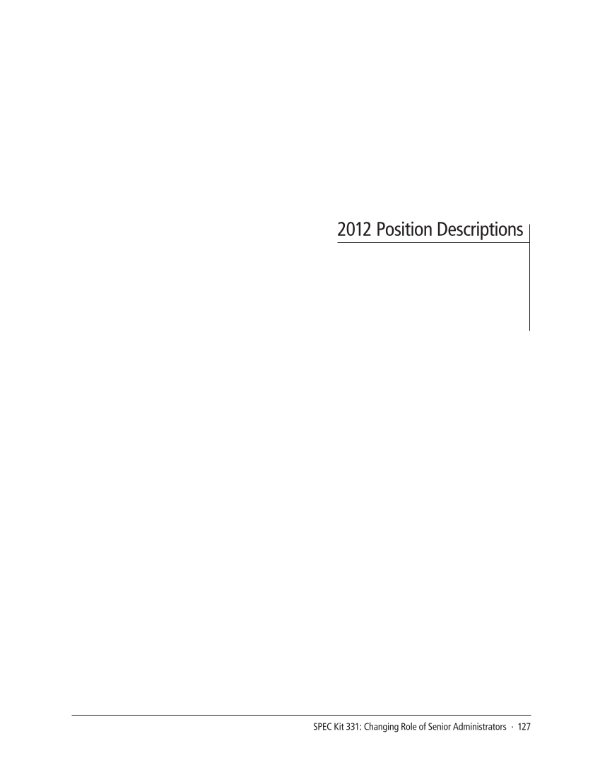 SPEC Kit 331: Changing Role of Senior Administrators (October 2012) page 127