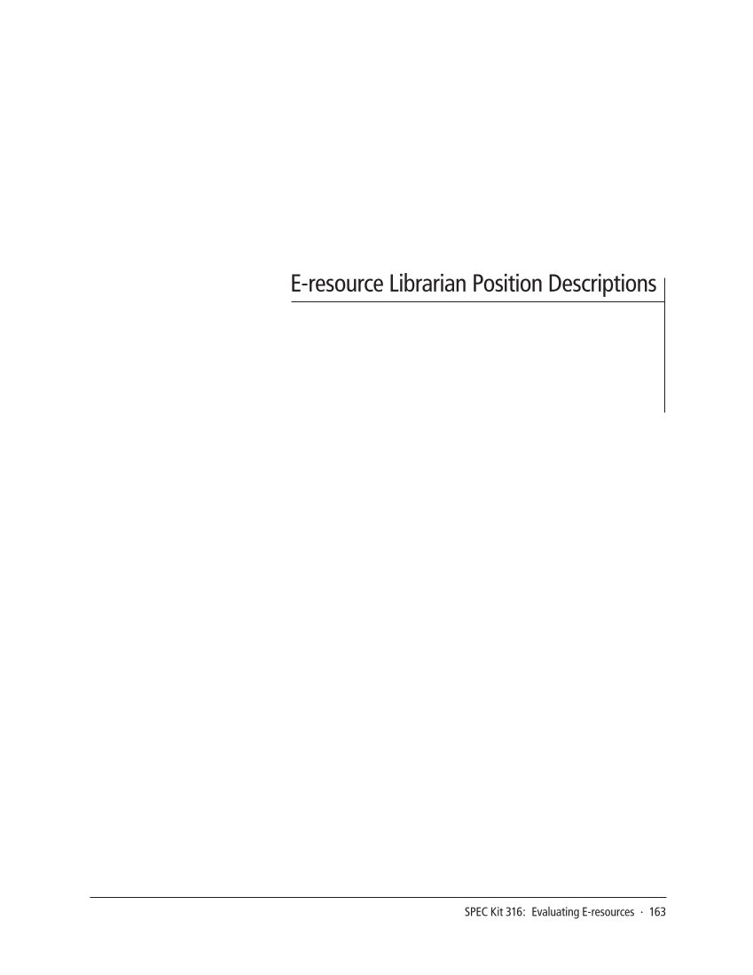 SPEC Kit 316: Evaluating E-resources (July 2010) page 163